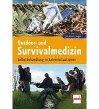 Survival / Bushcraft Outdoor- und Survivalmedizin Pietsch-Verlag