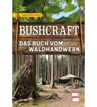 Survival / Bushcraft Bushcraft Pietsch-Verlag