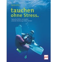 Tauchen / Schnorcheln tauchen ohne Stress. Pietsch-Verlag