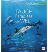 Tauchen / Schnorcheln Tauchparadiese der Welt Motorbuch-Verlag