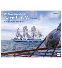 Illustrated Books Die faszinierendsten Segelschiffe der Welt, die man kennen muss Motorbuch-Verlag