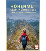 Bergtechnik Höhenmut statt Höhenangst Motorbuch-Verlag