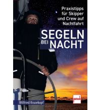 Ausbildung und Praxis Segeln bei Nacht Motorbuch-Verlag