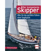 Ausbildung und Praxis Der kompetente Skipper Motorbuch-Verlag