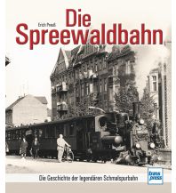 Eisenbahn Die Spreewaldbahn Motorbuch-Verlag