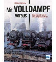 Eisenbahn Mit Volldampf voraus transpress Verlagsgesellschft mbH