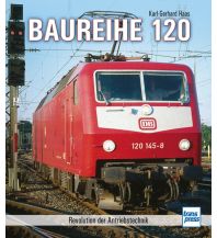 Eisenbahn Baureihe 120 Motorbuch-Verlag