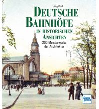 Railway Deutsche Bahnhöfe in historischen Ansichten Motorbuch-Verlag