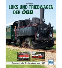 Eisenbahn Loks und Triebwagen der ÖBB Motorbuch-Verlag