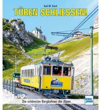 Eisenbahn Türen schließen! Motorbuch-Verlag