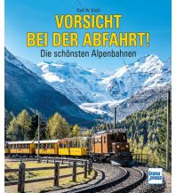 Railway Vorsicht bei der Abfahrt! Motorbuch-Verlag