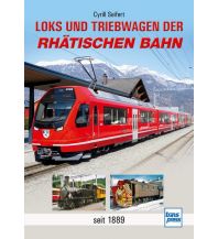 Railway Loks und Triebwagen der Rhätischen Bahn Motorbuch-Verlag