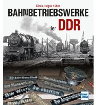 Eisenbahn Bahnbetriebswerke der DDR Motorbuch-Verlag