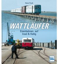 Eisenbahn Wattläufer Motorbuch-Verlag