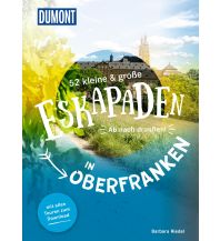 Travel Guides 52 kleine & große Eskapaden in Oberfranken DuMont Reiseverlag
