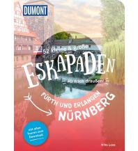 Reiseführer Deutschland 52 kleine & große Eskapaden Nürnberg, Fürth und Erlangen DuMont Reiseverlag