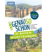 Reiseführer #genausoschön in Baden-Württemberg DuMont Reiseverlag