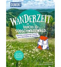 Wanderführer DuMont Wanderzeit im Hoch- & Südschwarzwald DuMont Reiseverlag