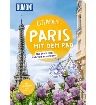 Cycling Guides DuMont Cityradeln Paris mit dem Rad DuMont Reiseverlag