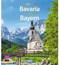 Travel Guides DuMont Bildband Best of Bavaria / Bayern DuMont Reiseverlag
