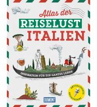 Travel Guides DuMont Bildband Atlas der Reiselust Italien DuMont Reiseverlag