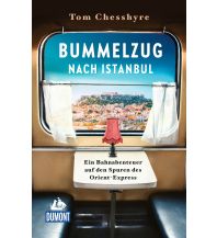 Travel Literature Bummelzug nach Istanbul DuMont Reiseverlag