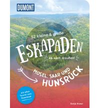 Reiseführer Deutschland 52 kleine & große Eskapaden Mosel, Saar und Hunsrück DuMont Reiseverlag