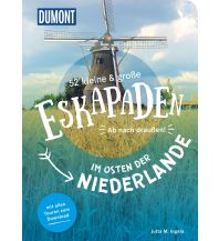 Reiseführer Niederlande 52 kleine & große Eskapaden im Osten der Niederlande DuMont Reiseverlag