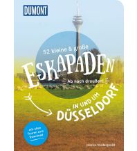 Reiseführer Deutschland 52 kleine & große Eskapaden in und um Düsseldorf DuMont Reiseverlag