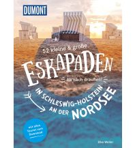 Travel Guides 52 kleine & große Eskapaden in Schleswig-Holstein an der Nordsee DuMont Reiseverlag