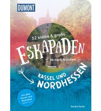 Travel Guides 52 kleine & große Eskapaden Kassel und Nordhessen DuMont Reiseverlag