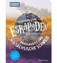 Travel Guides 52 kleine & große Eskapaden Oberlausitz und Sächsische Schweiz DuMont Reiseverlag