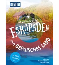 Reiseführer Deutschland 52 kleine & große Eskapaden Bergisches Land DuMont Reiseverlag