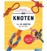 Knoten. Über 30 Knoten für alle Fälle Naumann & Göbel Verlag