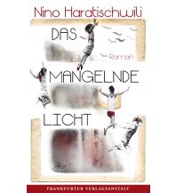 Travel Literature Das mangelnde Licht Frankfurter Verlagsanstalt
