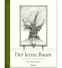 Outdoor Kinderbücher Der letzte Baum Pattloch Verlag im Weltbild Verlag GmbH