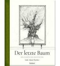 Outdoor Kinderbücher Der letzte Baum Pattloch Verlag im Weltbild Verlag GmbH