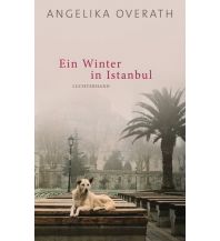 Reiselektüre Ein Winter in Istanbul Luchterhand Literaturverlag
