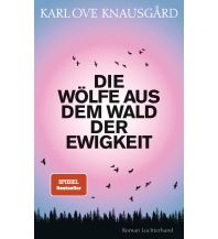 Travel Literature Die Wölfe aus dem Wald der Ewigkeit Luchterhand Literaturverlag