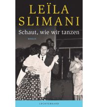 Reiselektüre Schaut, wie wir tanzen Luchterhand Literaturverlag