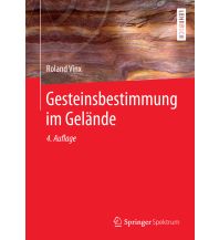 Geologie und Mineralogie Gesteinsbestimmung im Gelände Springer