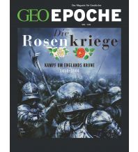 Geschichte GEO Epoche / GEO Epoche 120/2023 - Die Rosenkriege GEO Gruner + Jahr, Hamburg