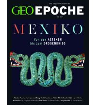 Travel GEO Epoche / GEO Epoche 127/2024 - Mexiko GEO Gruner + Jahr, Hamburg