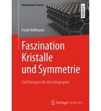 Geology and Mineralogy Faszination Kristalle und Symmetrie Springer