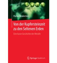 Geology and Mineralogy Von der Kupfersteinzeit zu den Seltenen Erden Springer