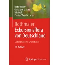 Nature and Wildlife Guides Rothmaler - Exkursionsflora von Deutschland. Gefäßpflanzen: Grundband Springer