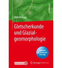 Geologie und Mineralogie Gletscherkunde und Glazialgeomorphologie Springer