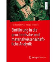 Geologie und Mineralogie Einführung in die geochemische und materialwissenschaftliche Analytik Springer