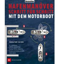 Motorboat Hafenmanöver Schritt für Schritt - mit dem Motorboot Delius Klasing Verlag GmbH