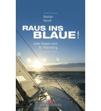 Maritime Fiction and Non-Fiction Raus ins Blaue! Delius Klasing Verlag GmbH